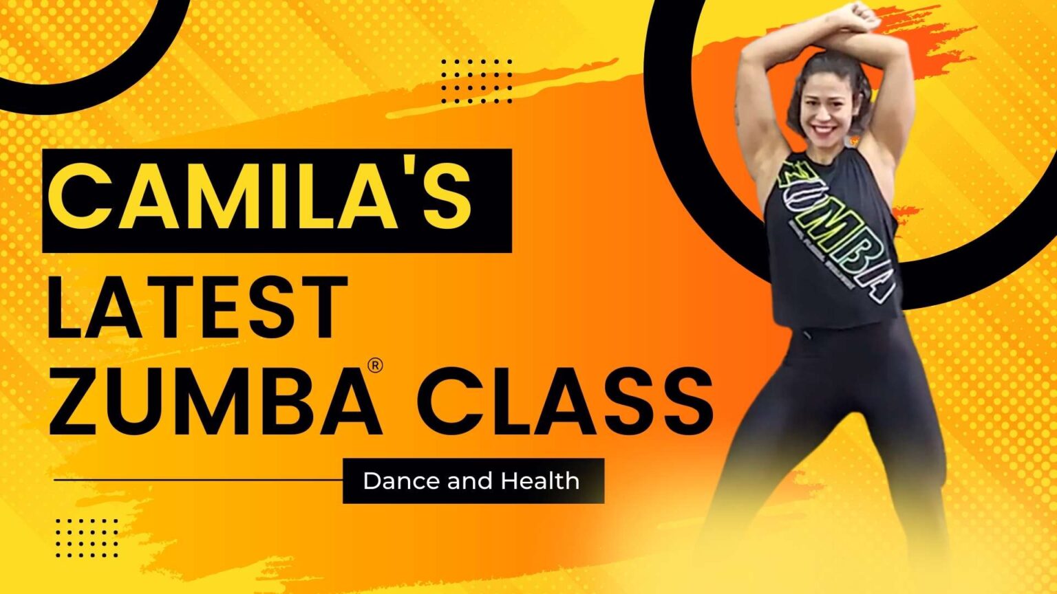Camila’s Zumba Classes Dance and Health
